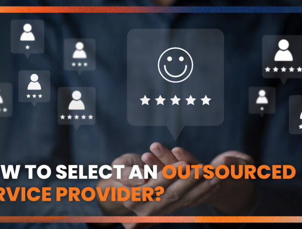 How to Select an Outsourced Service Provider