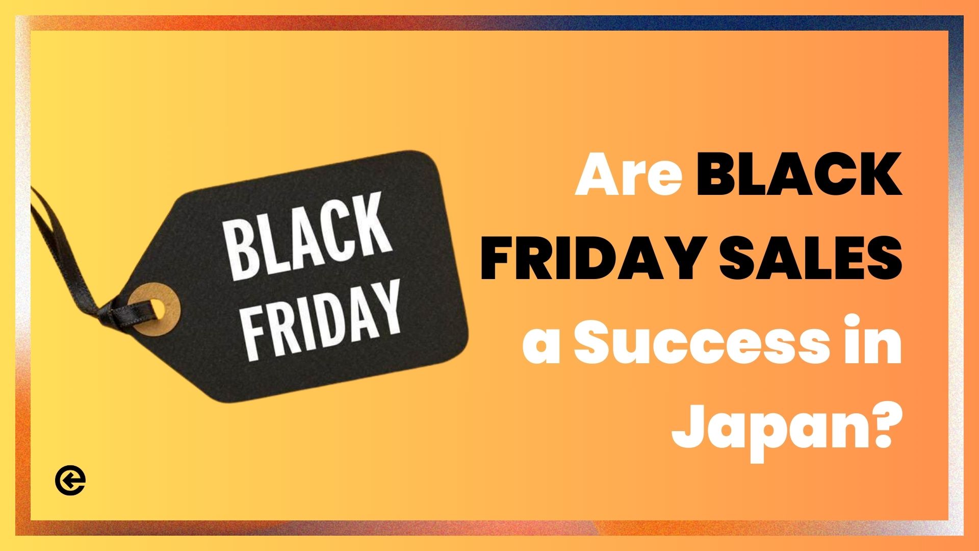 Are Black Friday Sales A Success in Japan?