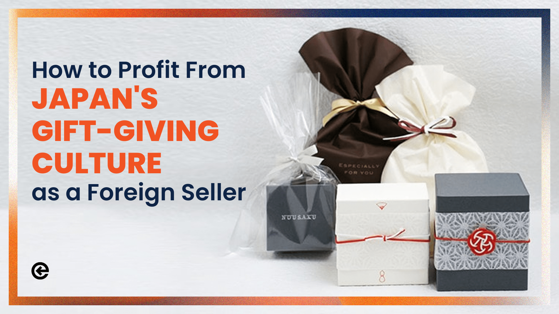Wie man als ausländischer Verkäufer von der japanischen Geschenkkultur profitiert