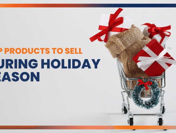 Top 6 Product Categories to Sell During the Holiday Season