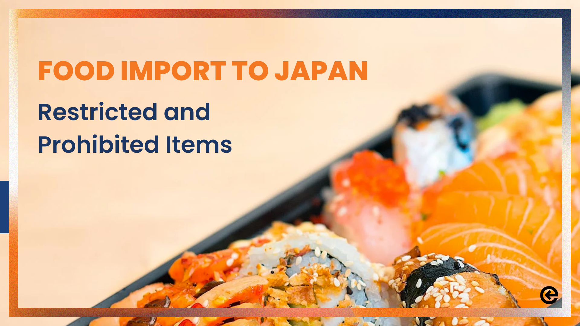 일본으로 식품 수입: 제한 및 금지 품목