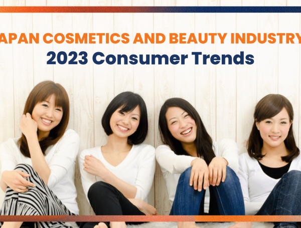 Thriving Cosmetics Beauty Industry in Japan: Watch these Consumer Trends in 2023 