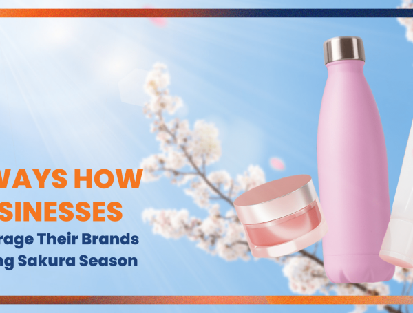 5 Ways How Businesses Leverage Their Brands during Sakura Season