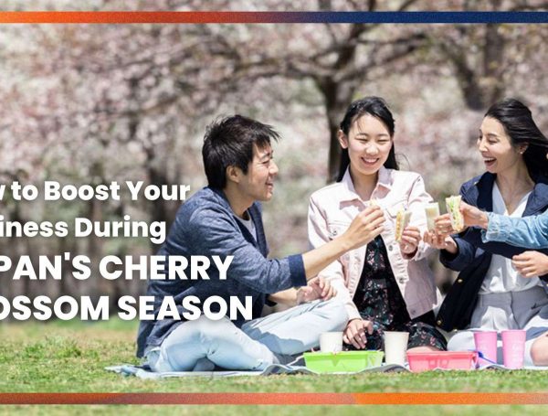 How to Boost Your Business during Japan’s Cherry Blossom Season?