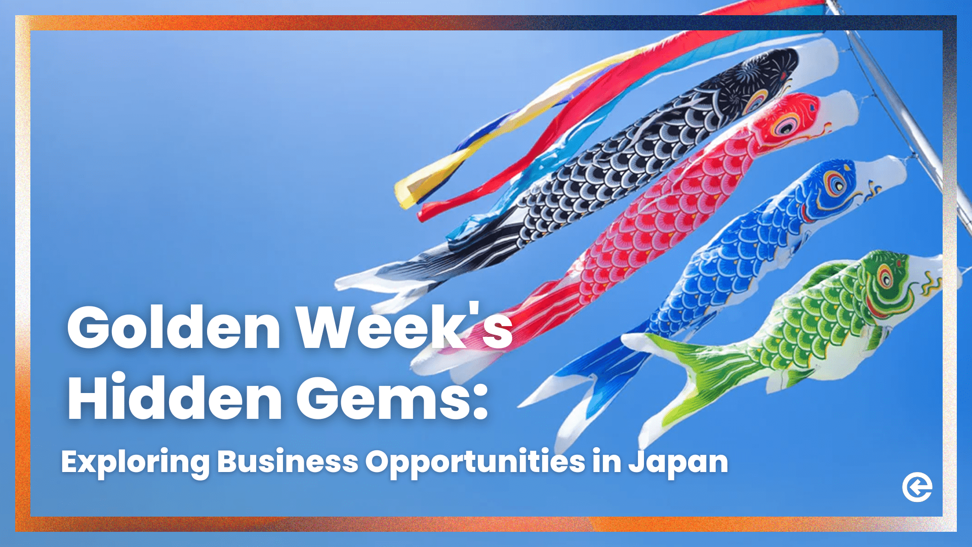 골든위크의 숨겨진 보석: 일본에서의 비즈니스 기회 탐색 