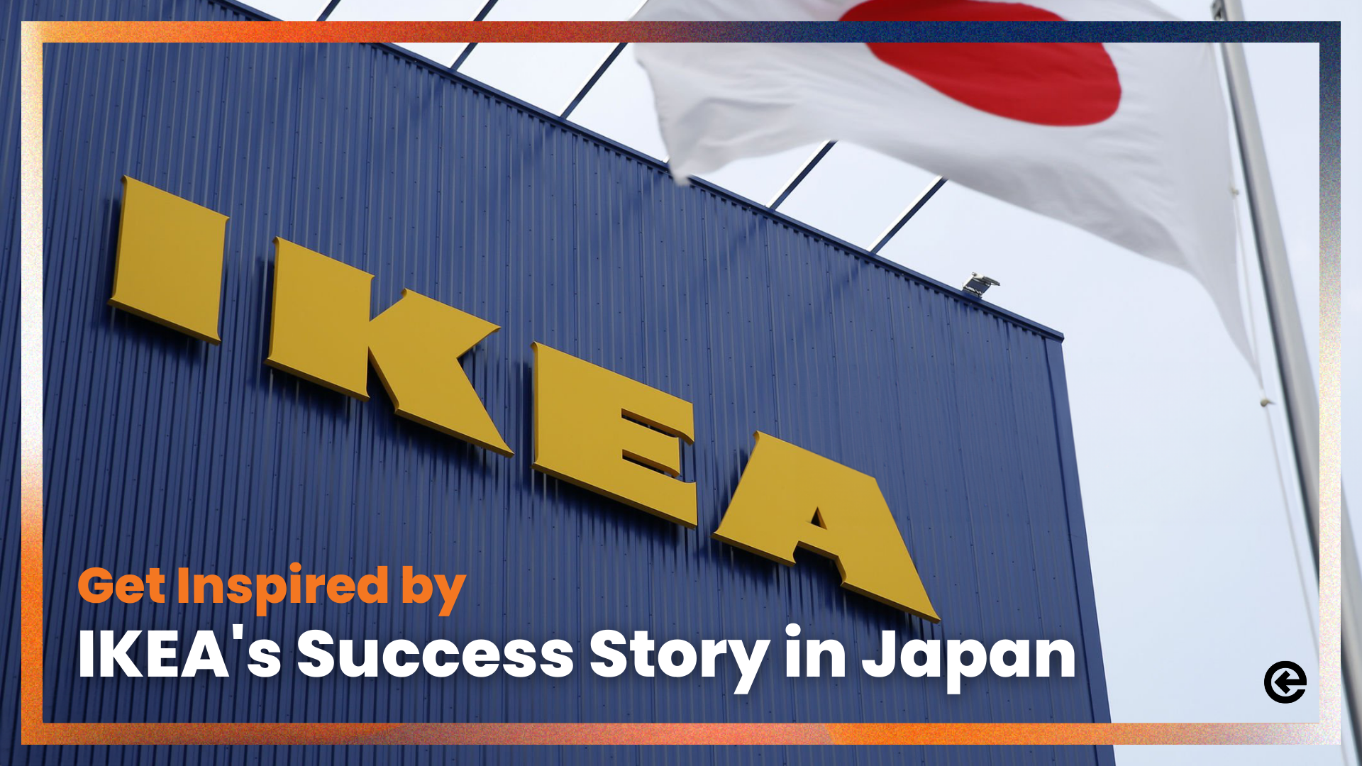 IKEA의 일본 성공 사례에서 영감 얻기