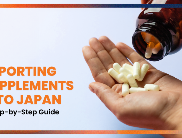 Importing Supplements into Japan: A Step-by-Step Guide