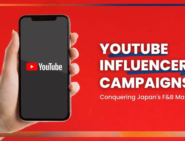 Youtube Influencer Campaigns: The Key to Conquering Japan’s F&B Market