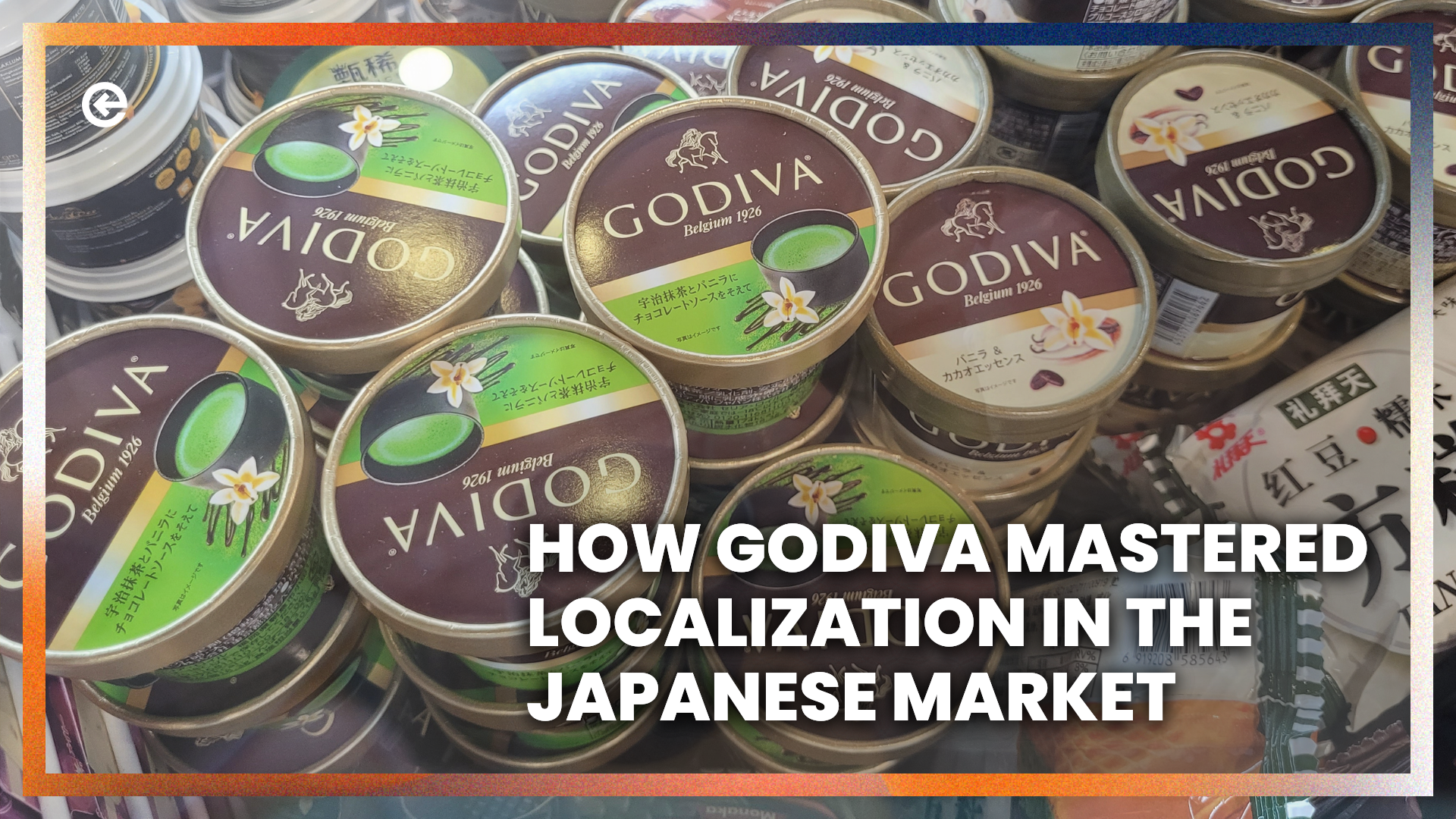 गोडिवा ने जापानी बाजार में स्थानीयकरण में कैसे महारत हासिल की?