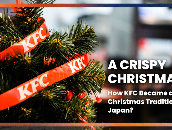 How KFC Became A Christmas Tradition in Japan?