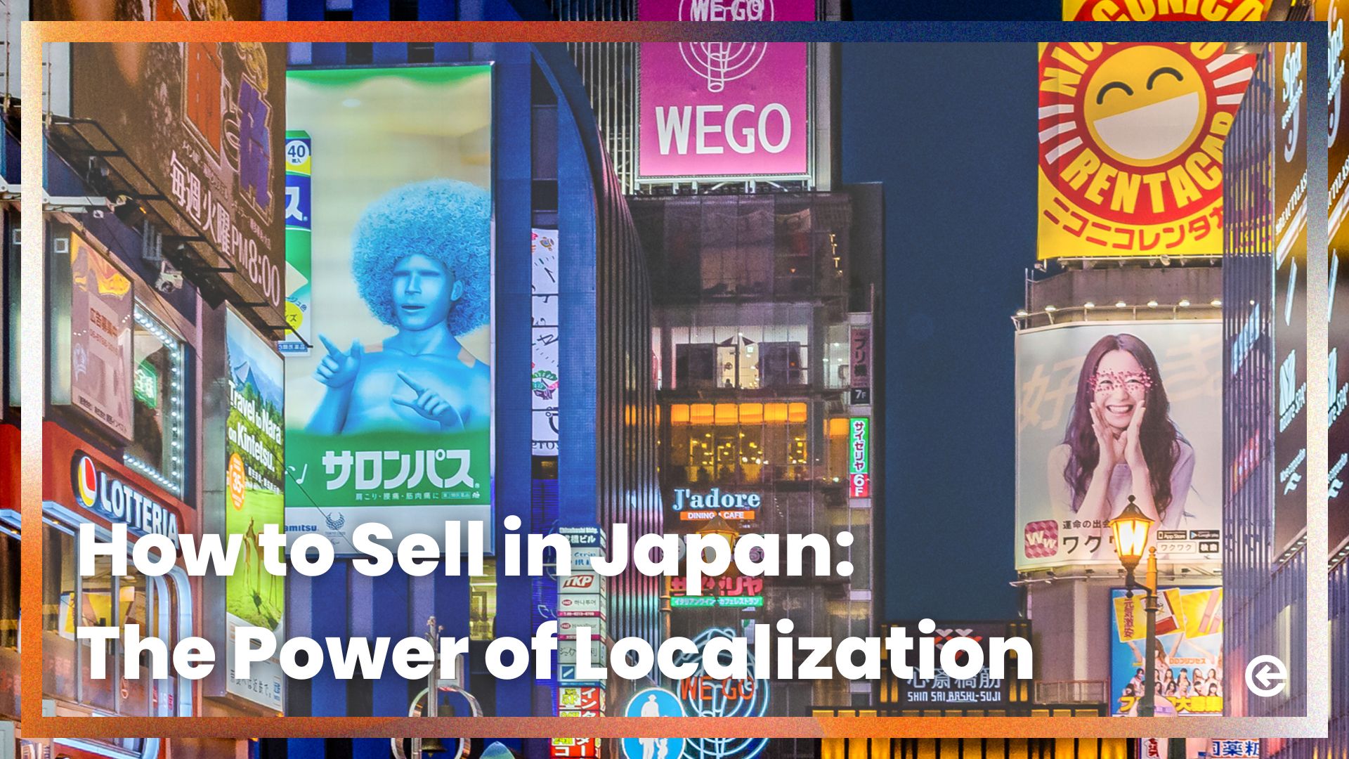 How to Sell in Japan: The Power of Localization
