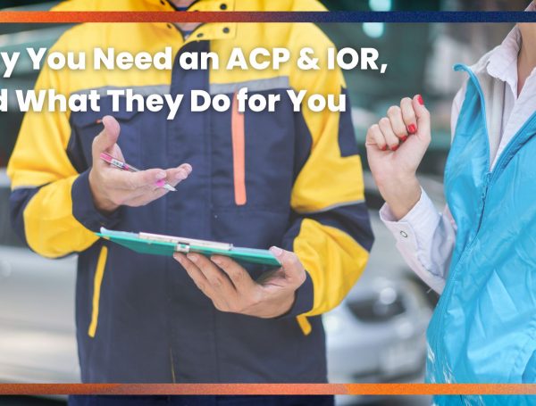 Why You Need an ACP & IOR, and What They Do for You