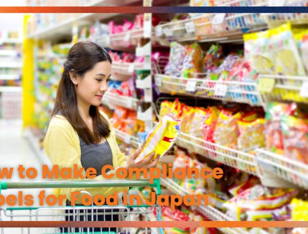 How to Make Compliance Labels for Food in Japan: A Complete Guide