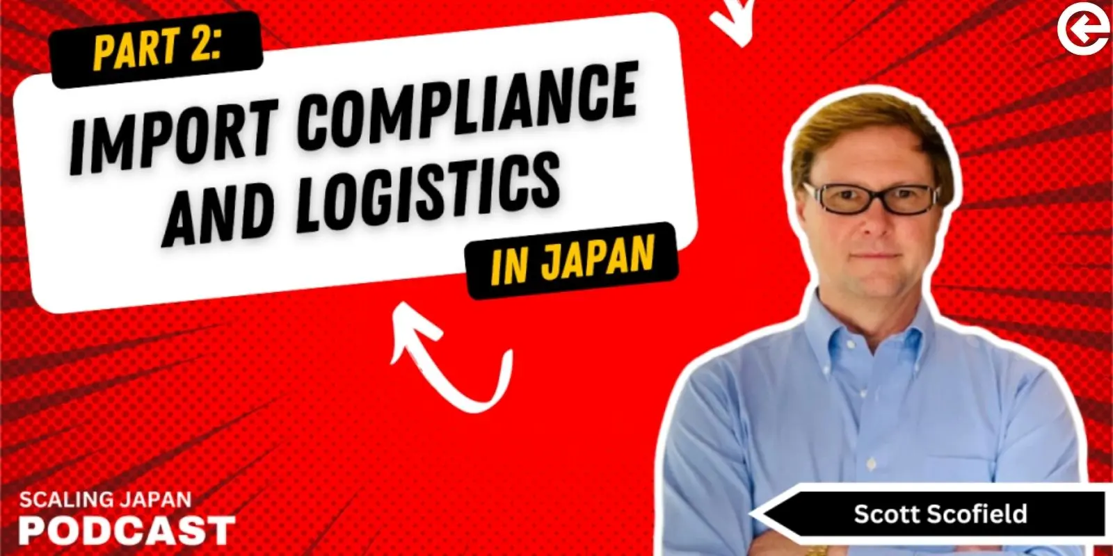 Import Compliance and Logistics in Japan: Podcast Episode with COVUE’s CEO